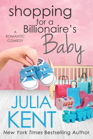 [Shopping for a Billionaire 13] • Shopping for a Billionaire’s Baby